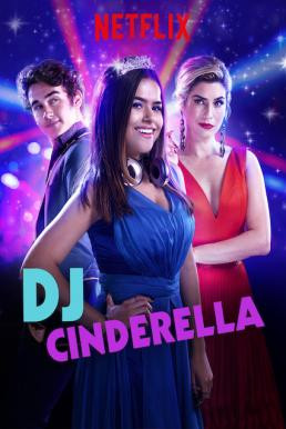 DJ Cinderella (Cinderela Pop) ดีเจซินเดอร์เรลล่า (2019) - ดูหนังออนไลน