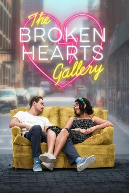 The Broken Hearts Gallery ฝากรักไว้...ในแกลเลอรี่ (2020) - ดูหนังออนไลน