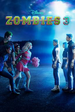 Z-O-M-B-I-E-S 3 (Zombies 3) (2022) บรรยายไทย - ดูหนังออนไลน